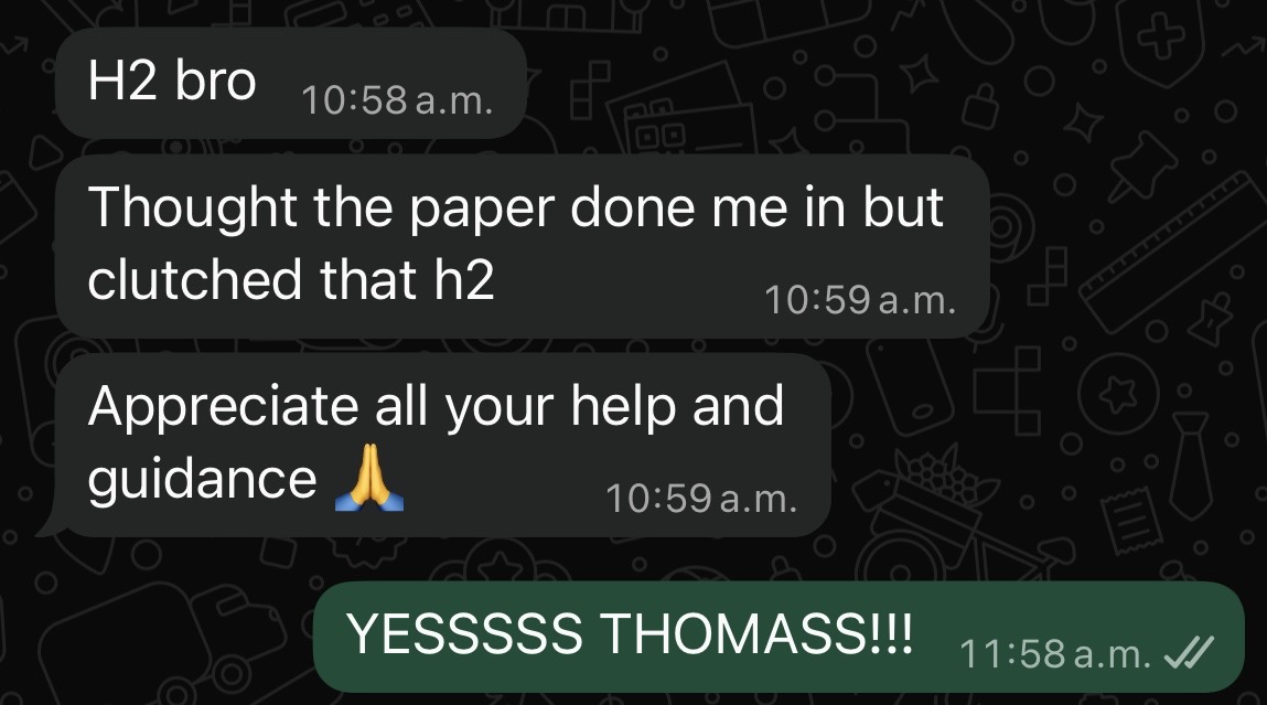 Student message: thought the paper had done me in but clutched the H2